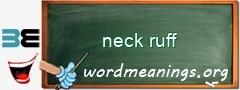 WordMeaning blackboard for neck ruff